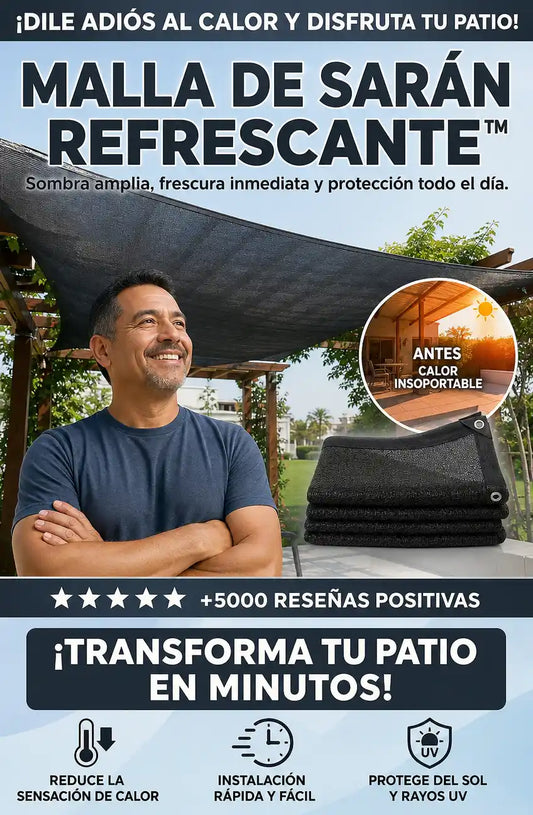 MALLA DE SARÁN REFRESCANTE™ - MÁS SOMBRA. MENOS CALOR. MÁS CONFORT